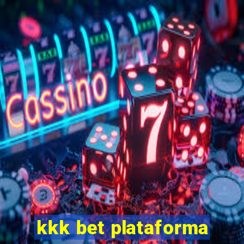 kkk bet plataforma